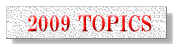 2009 TOPICS