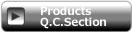 Products Q.C.Section